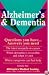 Alzheimer's & Dementia: Questions You Have...Answers You Need