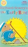 Richard Scarry s the Early Bird