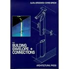 The Building Envelope and Connections by  Alan J. Brookes and Chris Grech