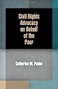 Civil rights advocacy on behalf of the poor