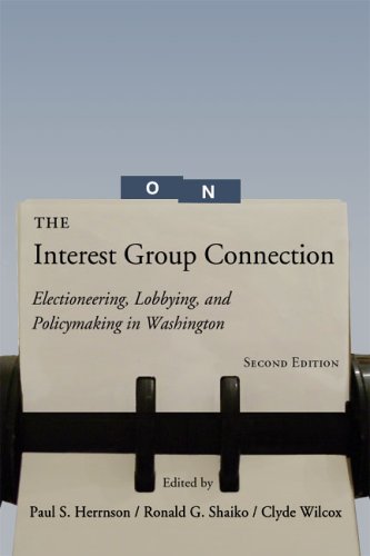 The Interest Group Connection: Electioneering, Lobbying, and Policymaking in Washington under Elections in The Books Store