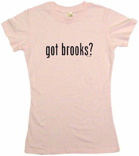 got brooks? Women's Tee Shirt Medium-Pink Babydoll (petite fit)