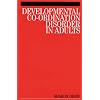 Developmental Co-ordination Disorder in Adults