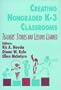 Creating Nongraded K-3 Classrooms: Teachers' Stories and Lessons Learned