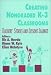 Book Creating Nongraded K-3 Classrooms: Teachers' Stories and Lessons Learned
