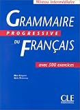 Grammaire Progressive Du Francais: Avec 500 Exercices