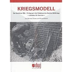 Kriegsmodell: Der Karabiner 98k - Fertigung in der Endphase des Zweiten Weltkriegs