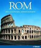 Rom: Die goldenen Jahrhunderte -