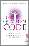 Produkt-Bild: Der Quanten-Code: Heilung und Selbstheilung durch die Ur-Energie