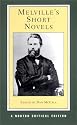 Melville's Short Novels (Norton Critical Editions)