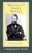 Melville's Short Novels (Norton Critical Editions)