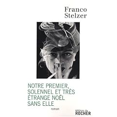 Notre premier, solennel et tr�s �trange No�l sans elle