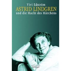 Astrid Lindgren und die Macht des M�rchens