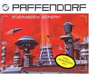 Paffendorf - Everybody Scream - Zortam Music