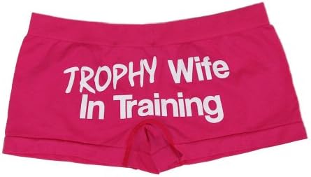 Make Me Laugh Shirts Women's Trophy Wife In Training Boy Shorts One Size Fits All (Small - XL) Pink
