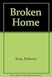 Broken home