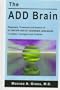 Add Brain: Diagnosis, Treatment and Science of Attention Deficit Disorder (Add/Adha)