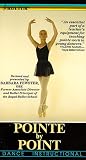 Pointe By Point [VHS]