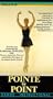 Pointe By Point [VHS]