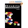 Building Biotechnology: Business, Regulations, Patents, Law, Politics, Science