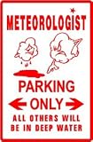 METEOROLOGIST PARKING weather forcast sign