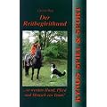 Der Reitbegleithund: So werden Hund, Pferd und Mensch ein Team!