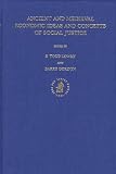 Ancient and Medieval Economic Ideas and Concepts of Social Justice