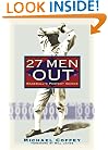27 Men Out: Baseball's Perfect Games