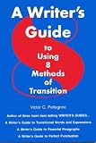 A Writers Guide to Eight Methods of Transition
