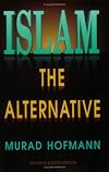 Islam: The Alternative
