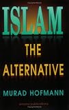 Islam: The Alternative