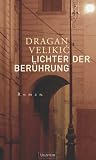 Lichter der Ber�hrung: Roman