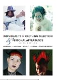 Individuality in Clothing Selection and Personal Appearance (6th Edition)