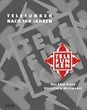 Telefunken nach 100 Jahren.