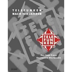 Telefunken nach 100 Jahren: Das Erbe einer deutschen Weltmarke