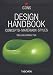 Design Handbook : Concepts, Mat�riaux, Styles