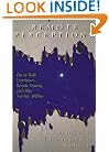 Remote Perceptions: Out-of-Body Experiences, Remote Viewing, and Other Normal Abilities