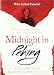 Midnight in Peking: The Murder That Haunted the Last Days of Old China
