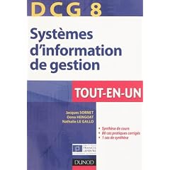 DCG 8 - Syst�mes d'information de gestion - Tout-en-un: Tout en un