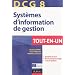 DCG 8 - Syst�mes d'information de gestion - Tout-en-un: Tout en un