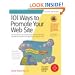 101 Ways to Promote Your Web Site: Filled with Proven Internet Marketing Tips, Tools, Techniques, and Resources to Increase Your Web Site Traffic (101 Ways series)
