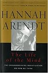 The Life of the Mind (Combined 2 Volumes in 1)