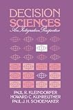 Decision Sciences: An Integrative Perspective