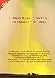 15 Books in 1: L. Frank Baum's Original "Oz" Series. The Wonderful Wizard of Oz, The Marvelous Land of Oz, Ozma of Oz, Dorothy and the Wizard in Oz, The Road to Oz, The Emerald City of Oz, The Patchwork Girl of Oz, Little Wizard Stories of Oz, Tik-Tok of Oz, The Scarecrow of Oz, Rinkitink in Oz, The Lost Princess of Oz, The Tin Woodman of Oz, The Magic of Oz, and Glinda of Oz
