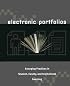 Electronic Portfolios: Emerging Practices in Student, Faculty, and Institutional Learning