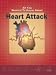 All You Wanted to Know About Heart Attacks