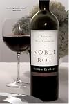 Noble Rot: A Bordeaux Wine Revolution