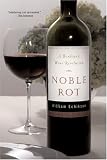 Noble Rot: A Bordeaux Wine Revolution
