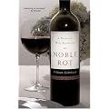 Noble Rot: A Bordeaux Wine Revolution