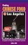 Finding Chinese Food in Los Angeles: A Guide to Regional Chinese Cuisines